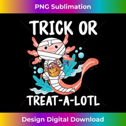 halloween axolotl mummy trick or treat a lotl toddler kids long sleeve - eco-friendly sublimation png download - rapidly innovate your artistic vision