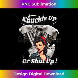 hd motorcycle vtwin knucklehead knuckle up or shut up dg130 tank top - artisanal sublimation png file - chic, bold, and uncompromising
