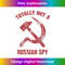 AC-20231212-5638_Funny Totally Not A Russian Spy Gift Cool Hammer And Sickle 5654.jpg