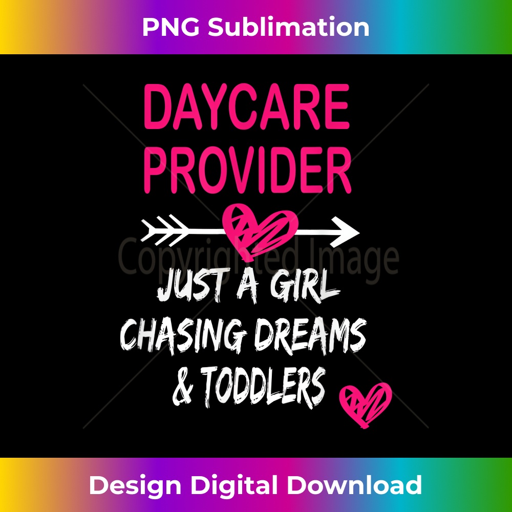 AO-20231212-4824_Funny Daycare Provider Just A Girl Chasing Dreams Toddlers 4838.jpg