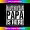 AQ-20231212-5046_Funny Have No Fear Papa Is Here Tshirt Father's Day Gift 5060.jpg
