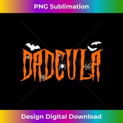 dadcula funny dad vampire dad dracula halloween long sleeve - luxe sublimation png download - reimagine your sublimation pieces