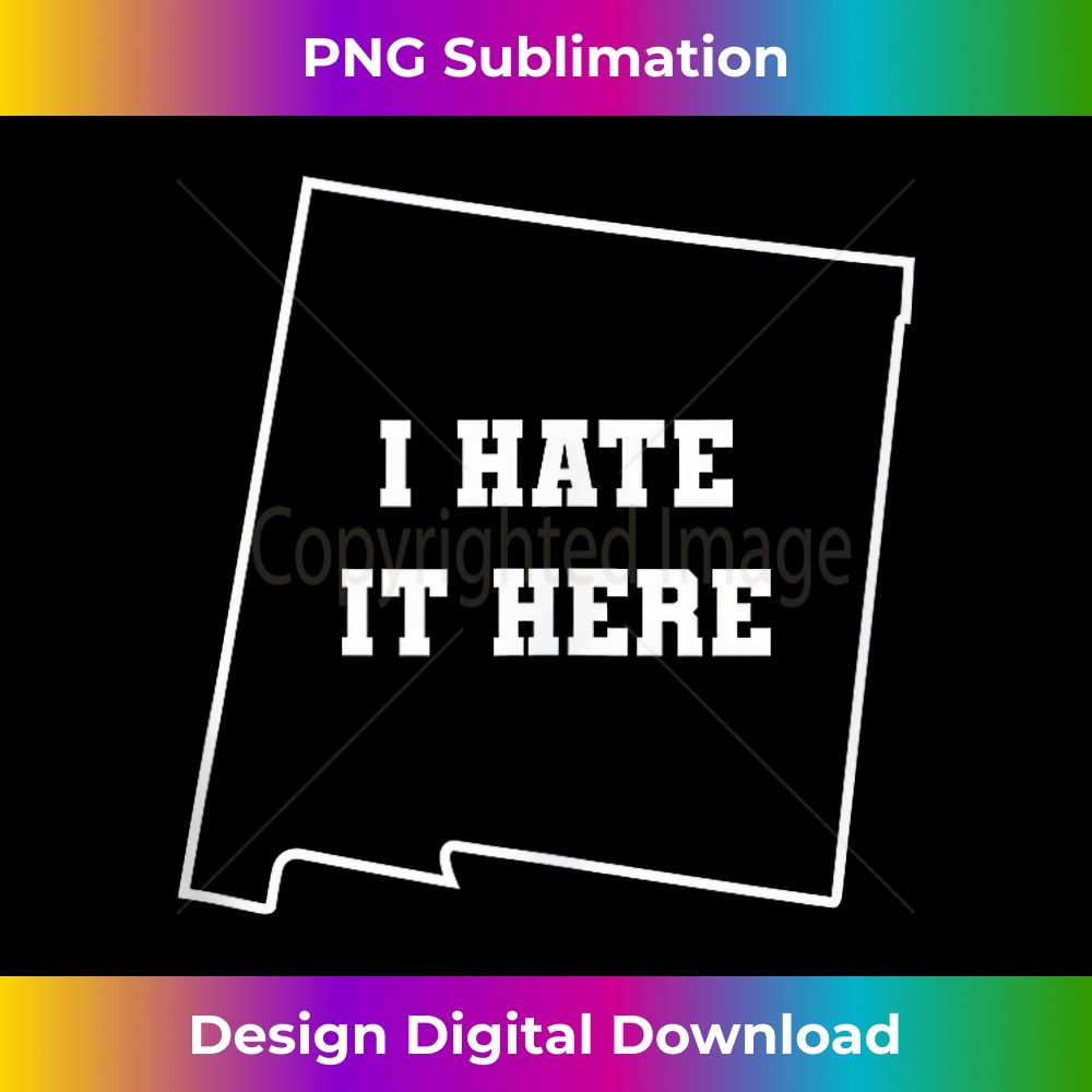 BA-20231212-5114_Funny I Hate It Here New Mexico NM State Joke Tank Top 5128.jpg