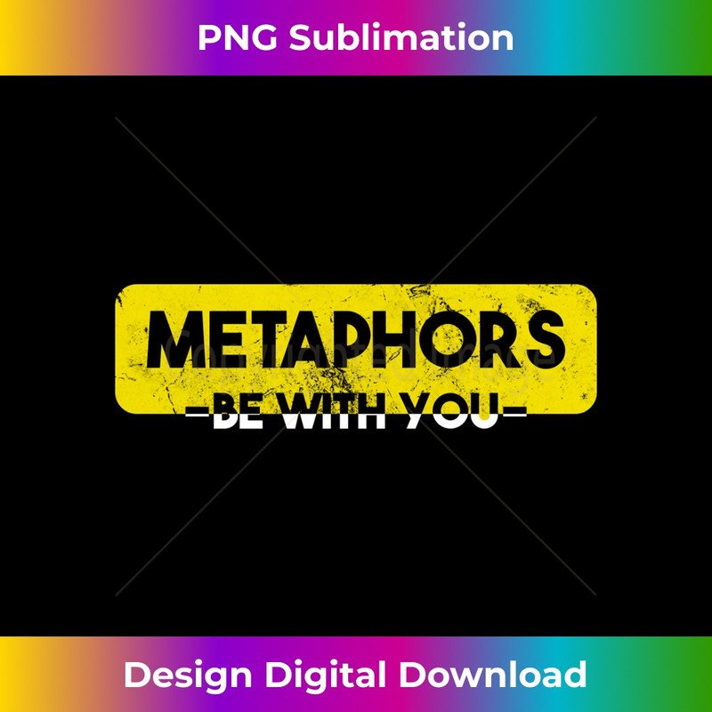 BC-20231212-9464_Metaphors Be With You Funny Dad Joke Gifts Long Sleeve 9489.jpg