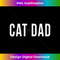 BD-20231212-1425_Cat Dad Kitty Men Funny Feline Father Father's Day Cute Gag 1431.jpg