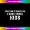 BX-20231212-14068_You Can't Scare Me I Have Three Kids funny mom dad 14110.jpg