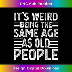 funny t s for men women sarcastic novelty graphic - contemporary png sublimation design - animate your creative concepts