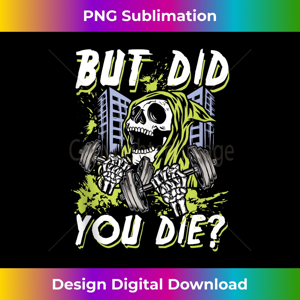 CL-20231212-1331_But did you die gym power skull Tank Top 1337.jpg