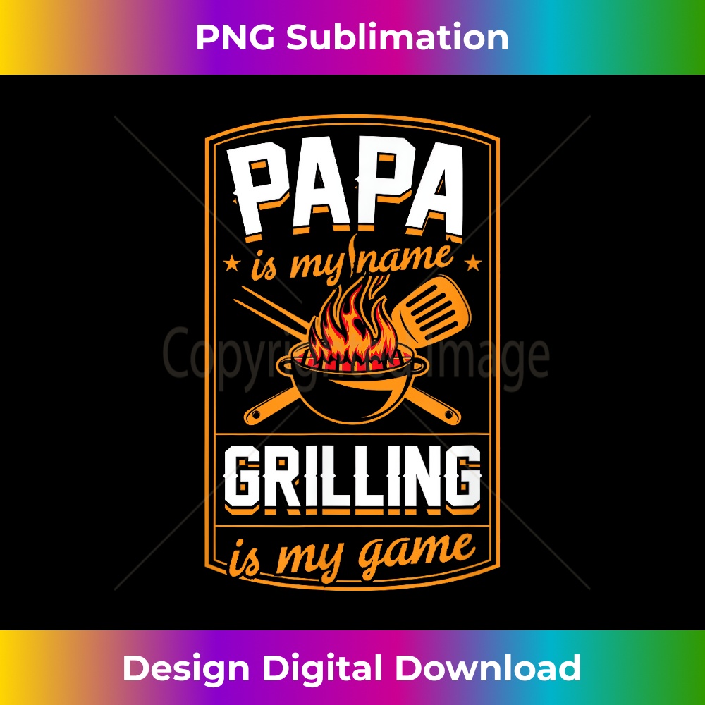 DT-20231212-10304_Papa Is My Name Grilling Is My Game Grill Dad 10330.jpg