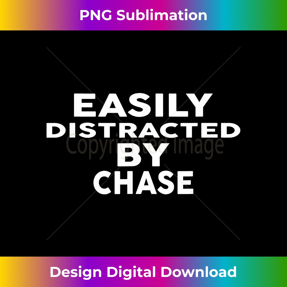 DT-20231212-3135_Easily Distracted by CHASE T- Funny Name 3142.jpg