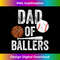 EK-20231212-2182_Dad of Ballers Basketball Baseball Dad Fathers Day Funny 2189.jpg