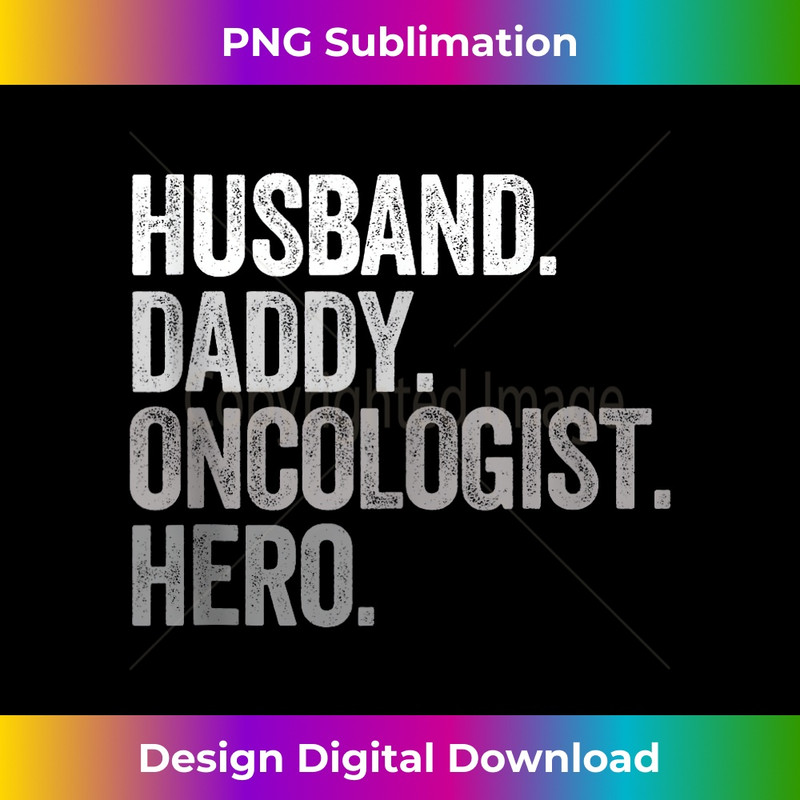 EL-20231212-6444_Husband Daddy Oncologist Dad Hero Funny Nurse Vintage Tank Top 6461.jpg