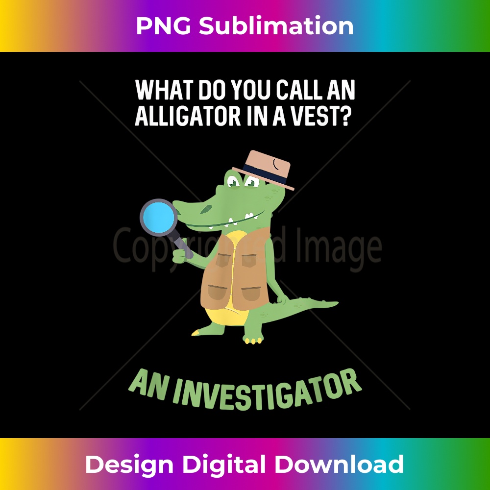 AN-20231212-13310_What Do You Call Alligator In A Vest Investigator 13349.jpg
