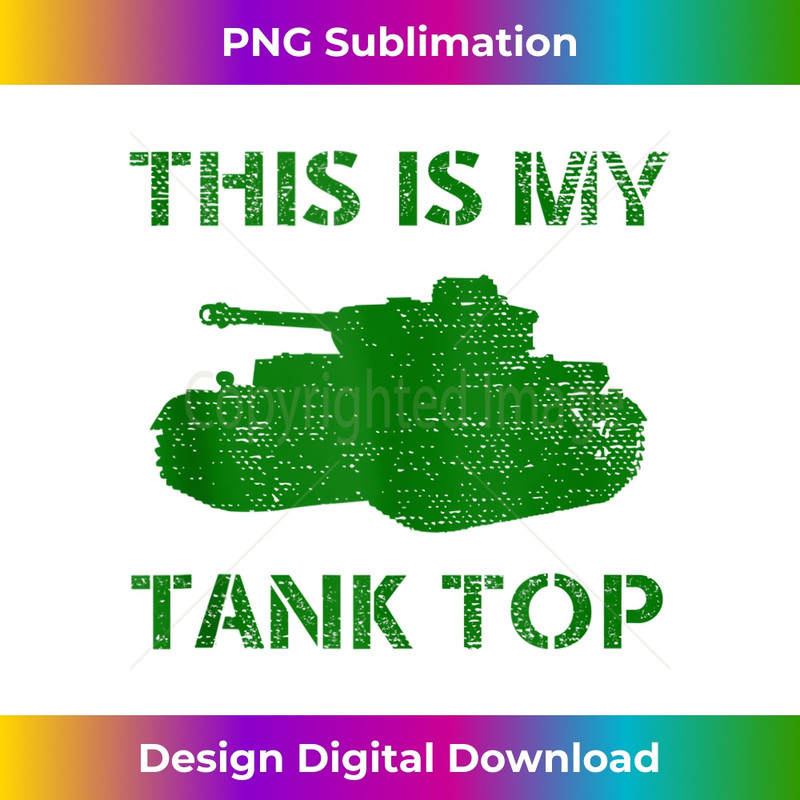 BA-20231212-11947_This Is My Tank Top Funny Military Tanker Sarcastic Army Pun Tank Top 11982.jpg