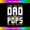 BS-20231212-6698_I Have Two Titles Dad And Pops And I Rock Them Both T- 6715.jpg