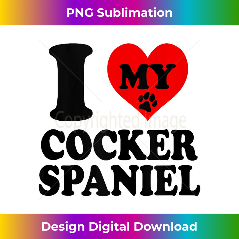 CG-20231212-6872_I Love Cocker Spaniel Dog Breed Kennel Dad Mom Tank Top 6889.jpg