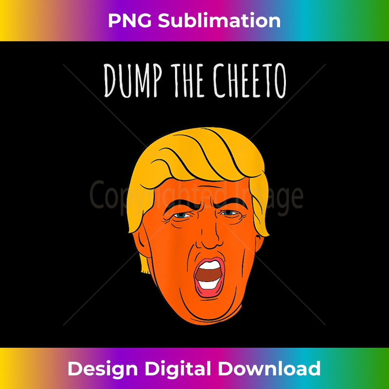 DJ-20231212-4488_Funny Anti-Trump Cheeto Dump the Cheeto 4500.jpg
