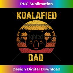 Koalafied Dad Funny Koala Daddy Dad Jokes For Koala Lover Long Sleeve - Minimalist Sublimation Digital File - Ideal for Imaginative Endeavors