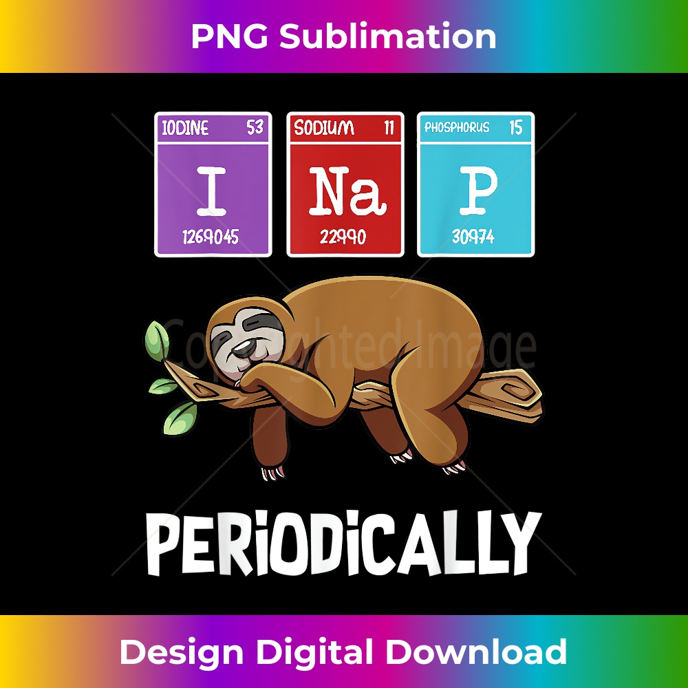 DP-20231212-6964_I Nap Periodically Funny Periodic Table Jokes Animal Sloth 6981.jpg