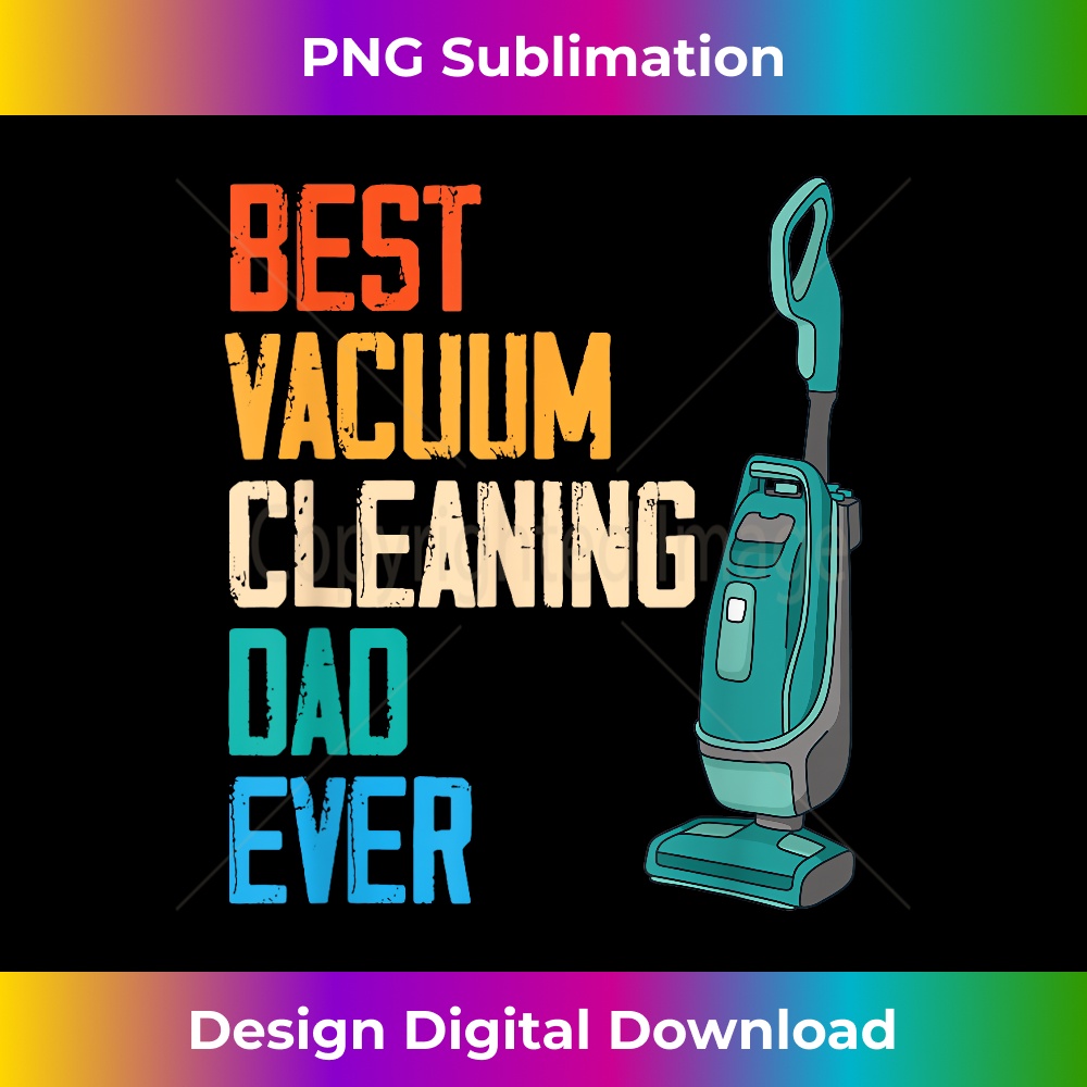 EF-20231212-12922_Vacuum Cleaner Dad - Funny Vacuumologist House Cleaning 12960.jpg