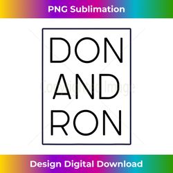 don and ron trump desantis 2024 president republican vote - sophisticated png sublimation file - infuse everyday with a celebratory spirit