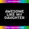 FB-20231212-4496_Funny Awesome Like My Daughter Vintage Father Mom Dad Joke Tank Top 4508.jpg