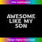 FC-20231212-4497_Funny Awesome Like My Son Vintage Father Mom Dad Joke Tank Top 4509.jpg