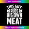 FE-20231212-9407_Mens This Guy Rubs His Own Meat BBQ Dad Barbecue Fathers Day 9432.jpg