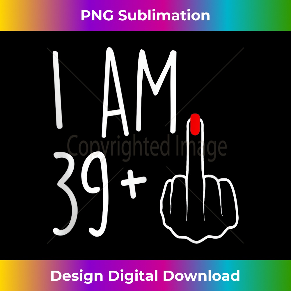 FW-20231212-6470_I Am 39 Plus 1 Middle Finger For A 40th Birthday For Women Tank Top 6487.jpg