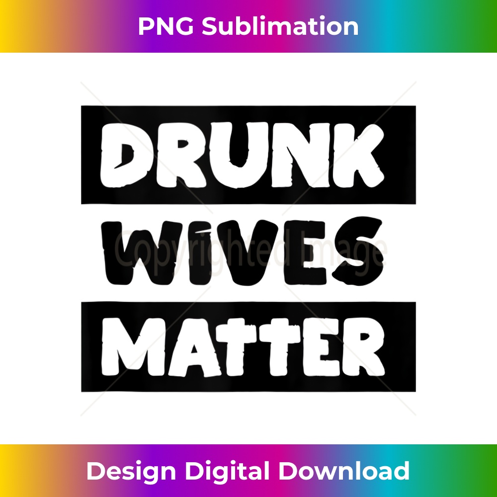 GH-20231212-2902_Drunk Wives Matter Drinking Gift Tank Top 2909.jpg