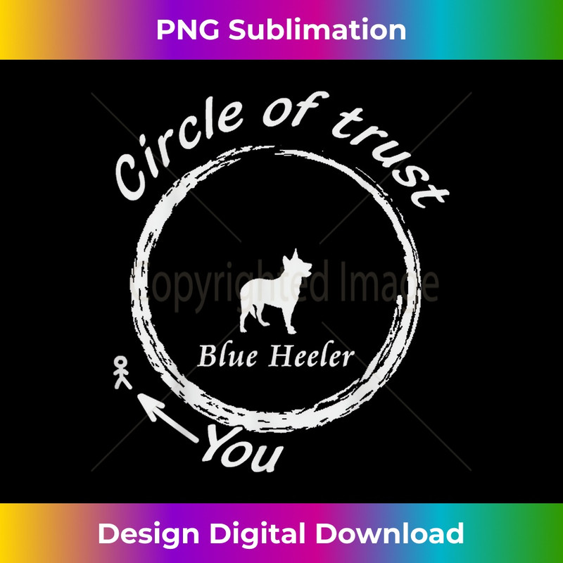 GI-20231212-1214_Blue Heeler shirt - Blue Heeler Circle of trust Dog T shirt 1220.jpg