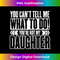 GT-20231212-14093_You Cant Tell Me What To Do Youre Not My Daughter Tank Top 14135.jpg