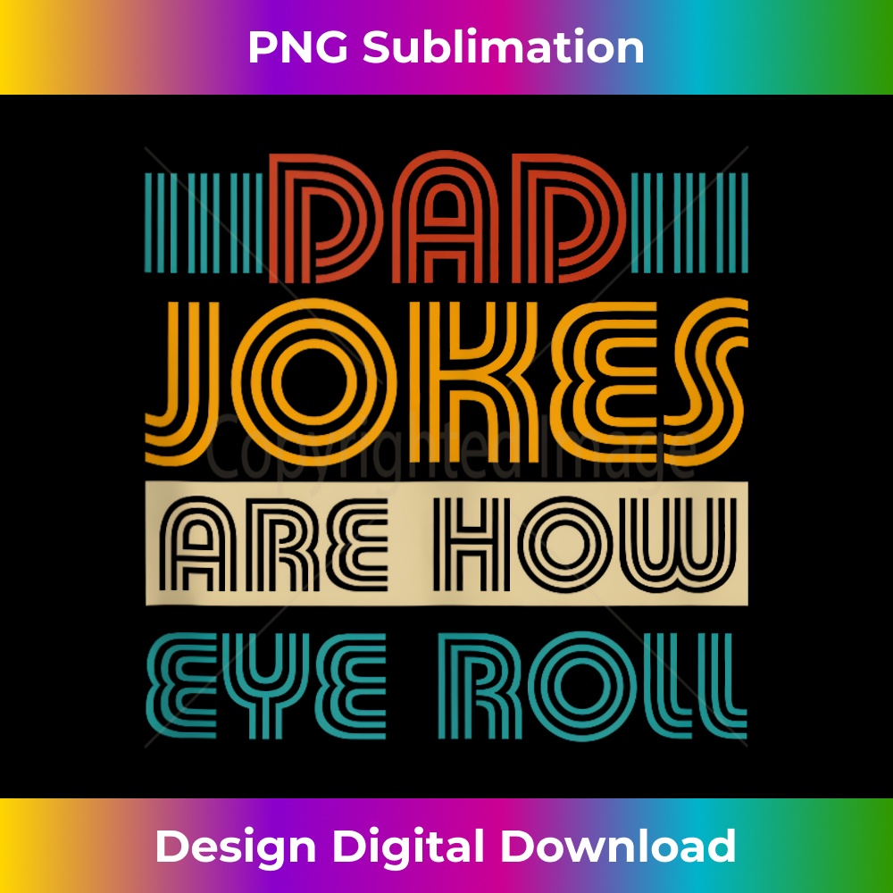 GW-20231212-10962_Retro Vintage Lettering Graphic Dad Joke Are How Eye Roll Tank Top 10992.jpg