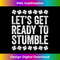 GX-20231212-8581_Let's Get Ready To Stumble T- St Patrick's Day 8600.jpg