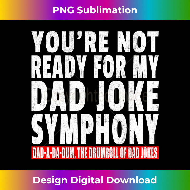 ID-20231212-9227_Mens Funny Dad Joke Symphony Saying Daddy Father Humor Long Sleeve 9252.jpg