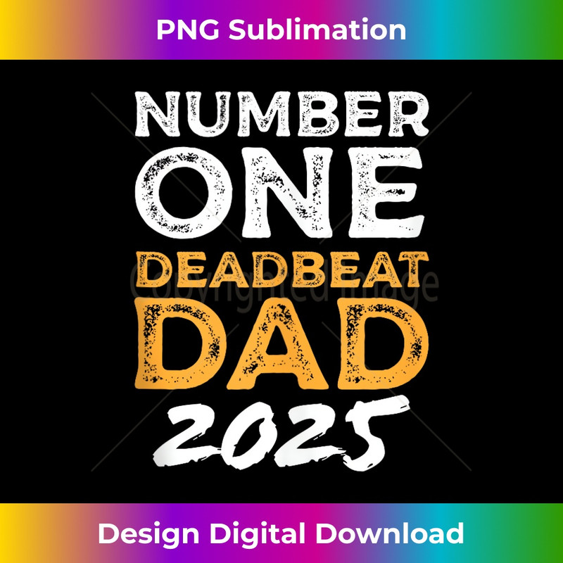 IH-20231212-10130_Number One Deadbeat Dad 2025 Novelty Joke Father Idea Tank Top 10156.jpg