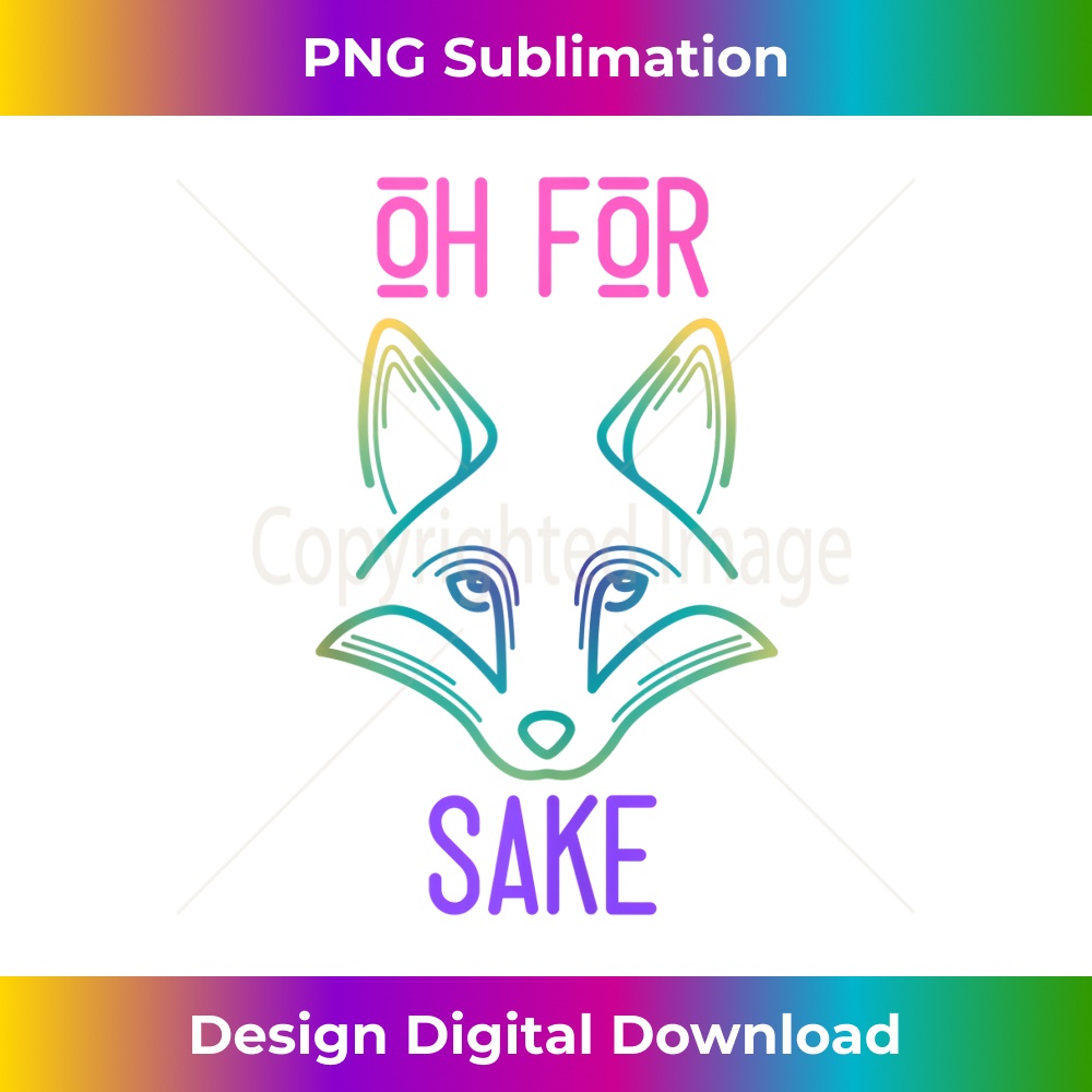 IJ-20231212-10187_Oh for fox sake hilarious pun joke gift for fox lovers Tank Top 10213.jpg