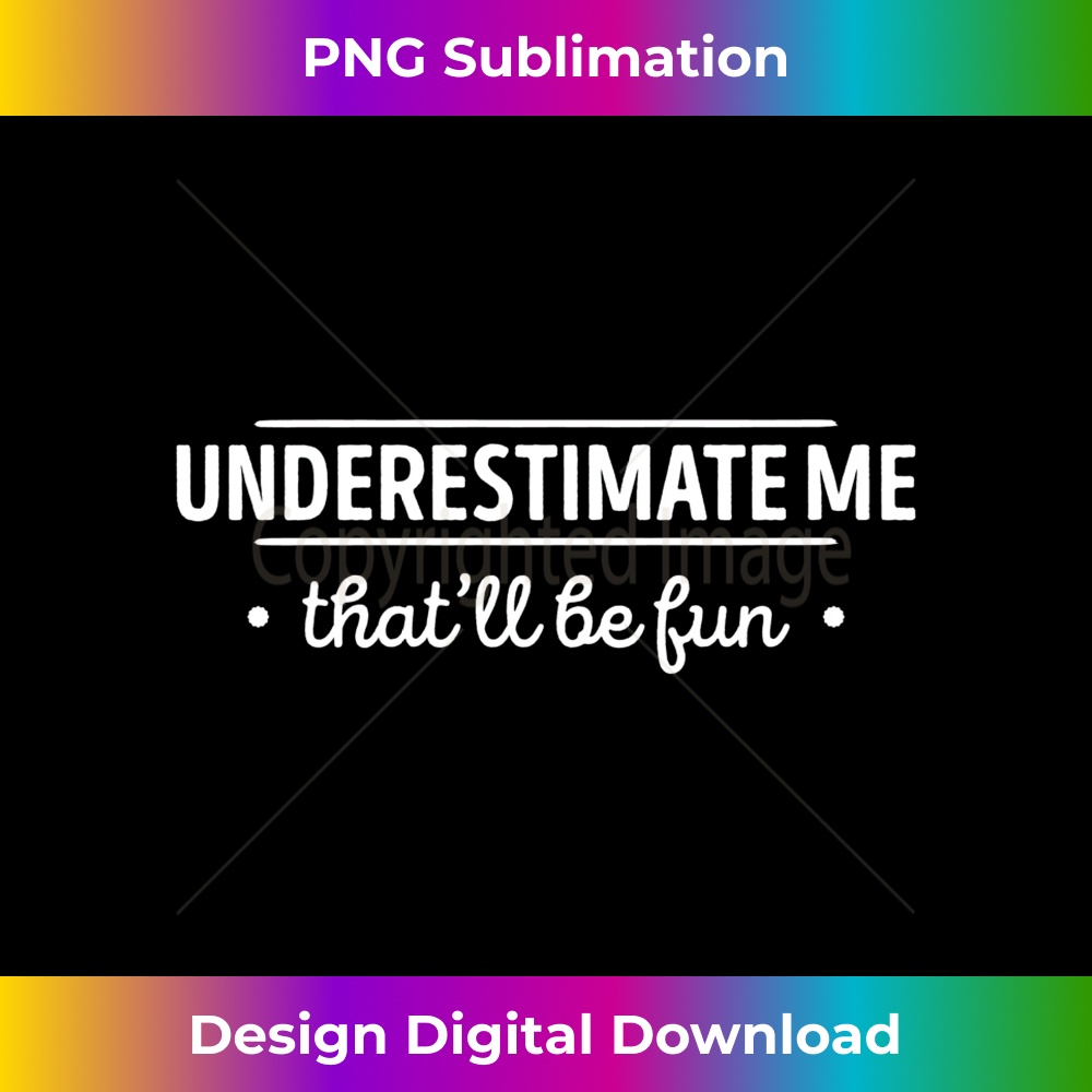 IJ-20231212-12839_Underestimate Me That'll Be Fun Long Sleeve 12877.jpg