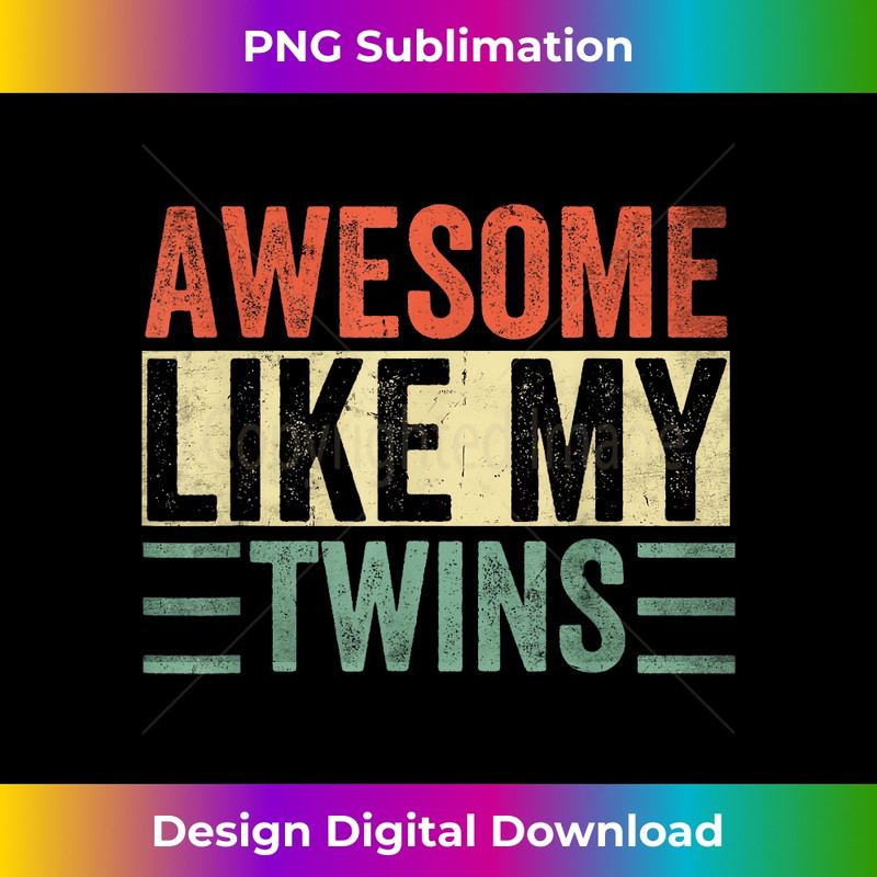 IJ-20231212-714_Awesome Like My Twins Funny Dad Joke Daddy Papa Father Retro 0719.jpg