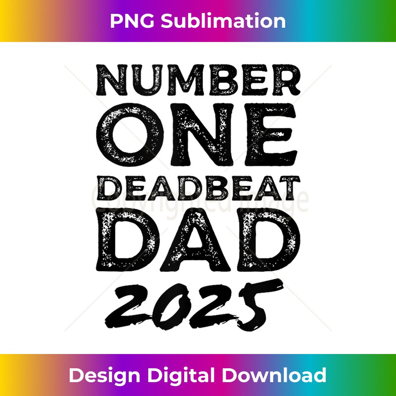 IP-20231212-10129_Number One Deadbeat Dad 2025 Novelty Joke Father Idea Tank Top 10155.jpg