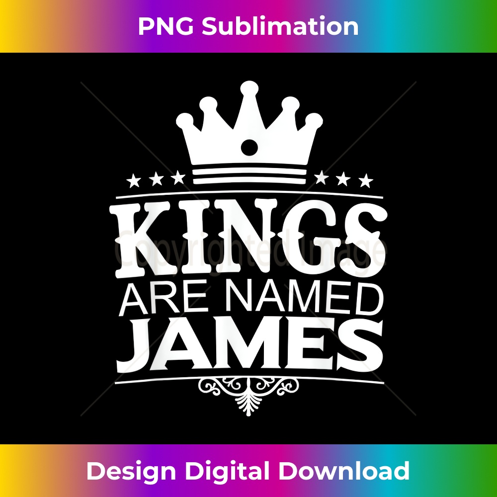 JI-20231212-8415_Kings Are Named JAMES Funny Personalized Name Joke Men Gift 8434.jpg