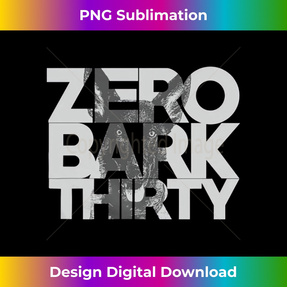 JO-20231212-14166_Zero Bark Thirty Belgian Malinois Military Dog Unit K-9 Long Sleeve 14208.jpg