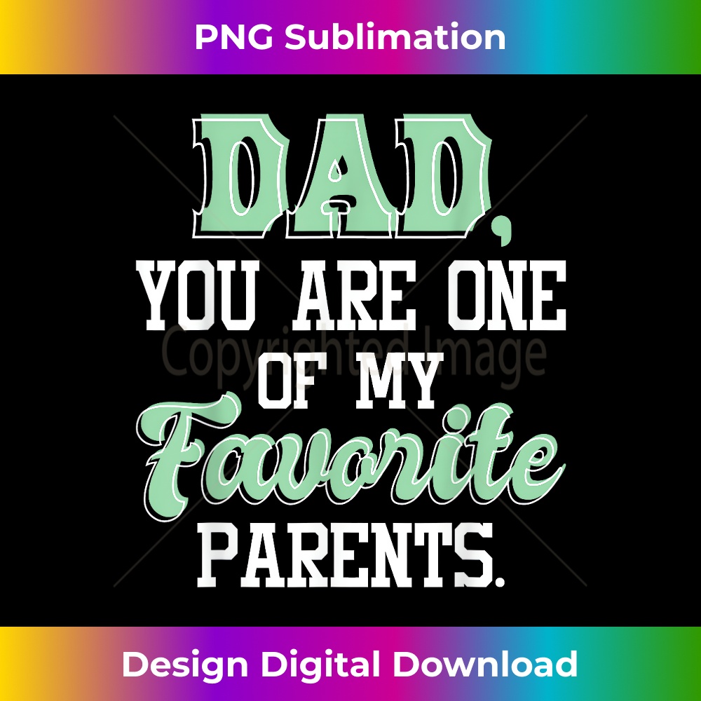 JO-20231212-2256_Dad You Are One Of My Favorite Parents - Father Daddy 2263.jpg