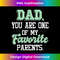 JO-20231212-2256_Dad You Are One Of My Favorite Parents - Father Daddy 2263.jpg