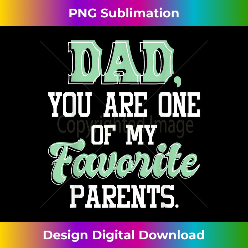 JO-20231212-2256_Dad You Are One Of My Favorite Parents - Father Daddy 2263.jpg