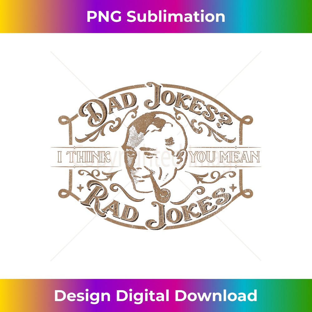 JZ-20231212-2104_Dad Jokes I Think You Mean Rad Jokes Gift Retro Father's Day 2109.jpg