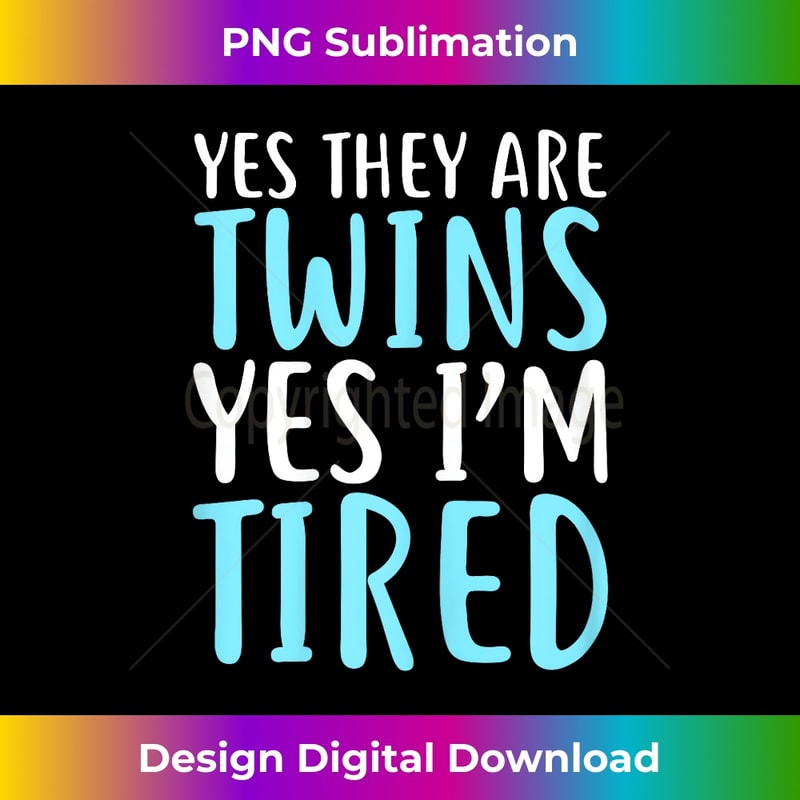 LA-20231212-13873_Womens Yes They Are Twins Yes I'M Tired T- Mother's Day 13914.jpg