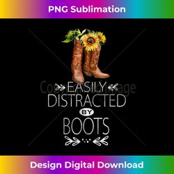 easily distracted by boots watercolor sunflower cowgirl - sublimation-optimized png file - reimagine your sublimation pieces