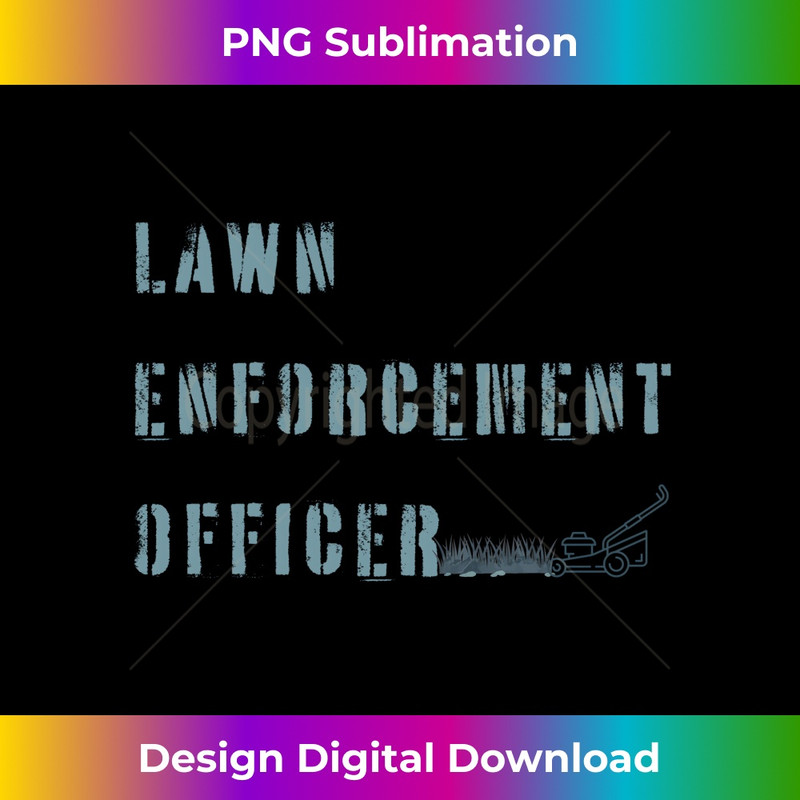 LO-20231212-8519_Lawn Enforcement Officer Funny Dad Joke Yard Grass Mowing Long Sleeve 8538.jpg