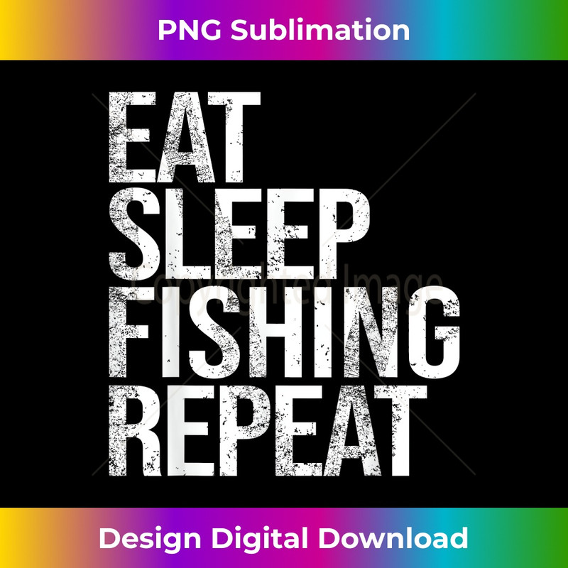 LR-20231212-3858_Eat Sleep Fishing Repeat 3869.jpg